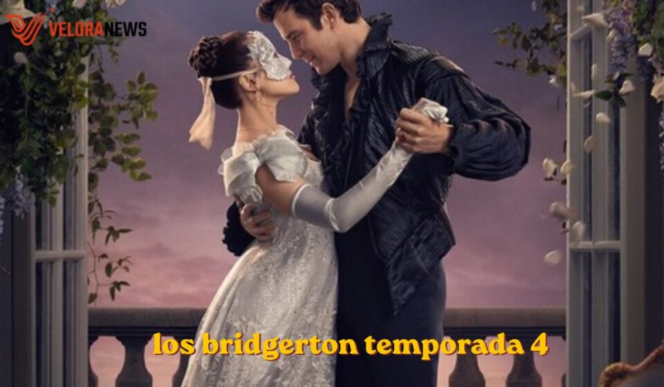 Los Bridgerton Temporada 4: lo que se sabe los bridgerton temporada 4