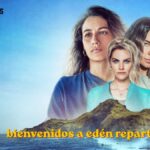 bienvenidos a edén reparto
