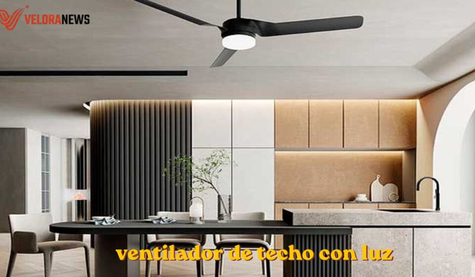 Ventilador de techo con luz: guía para elegir el mejor ventilador de techo con luz
