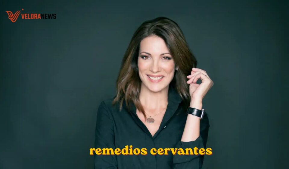 remedios cervantes