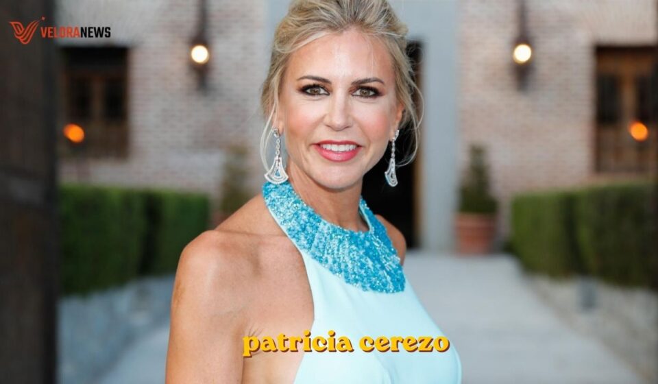 Patricia Cerezo: edad, quién es y su historia personal y profesional patricia cerezo