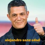 alejandro sanz edad